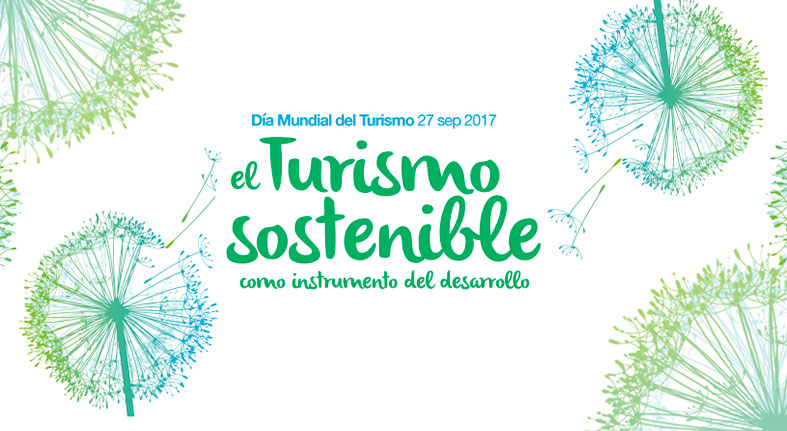 Se Celebra El Día Mundial Del Turismo, 2017, Con El Lema De «El Turismo ...